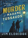 Imagen de portada para Murder at Madame Tussauds